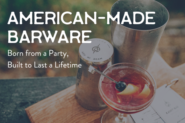 american-made barware